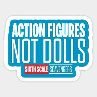 Action Figures, Not Dolls (White Text) Sticker